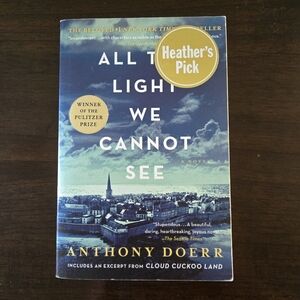 All the Light We Cannot See By Anthony Doerr
